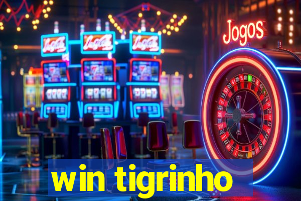 win tigrinho